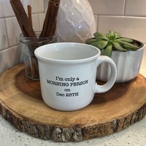 Christmas Mug - I’m Only a Morning Person on December 25th